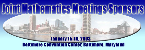 Joint Mathematics Meetings Sponsors, January 15-18, 2003, Baltimore Convention Center