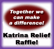 Together We Can Make A Difference! Katrina Relief Raffle!